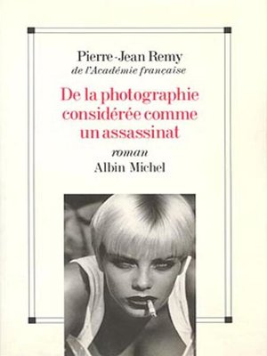 cover image of De la photographie considérée comme un assassinat